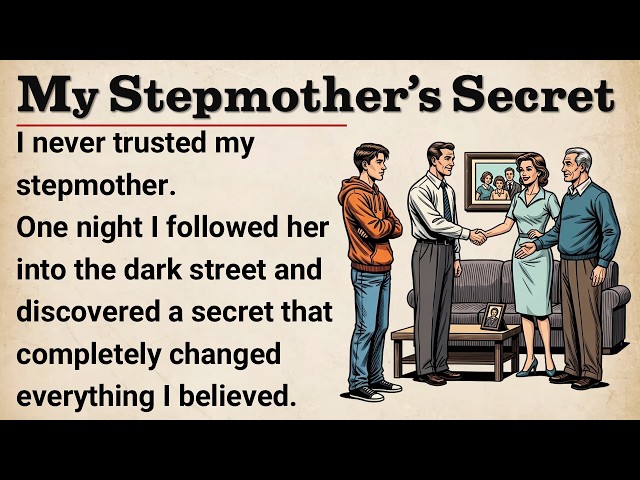 Learn English With Story 🔥 My Stepmother’s Secret | Level 3 English Listening || Graded Reader 📚
