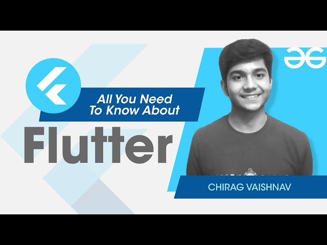 All You Need to Know About Flutter | GeeksforGeeks