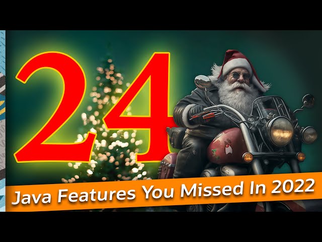 24 Java Features You Missed In 2022 - Inside Java Newscast #39