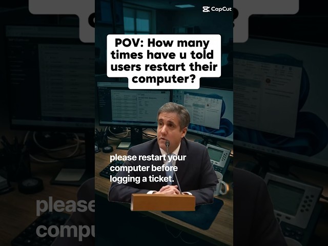 Your reminder to restart your computer before logging an IT Ticket #techsupport