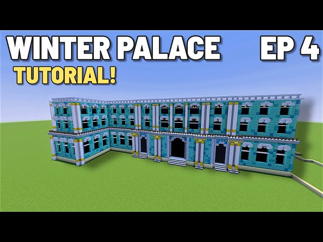Minecraft Tutorial: How To Build The Winter Palace | Ep 4 |