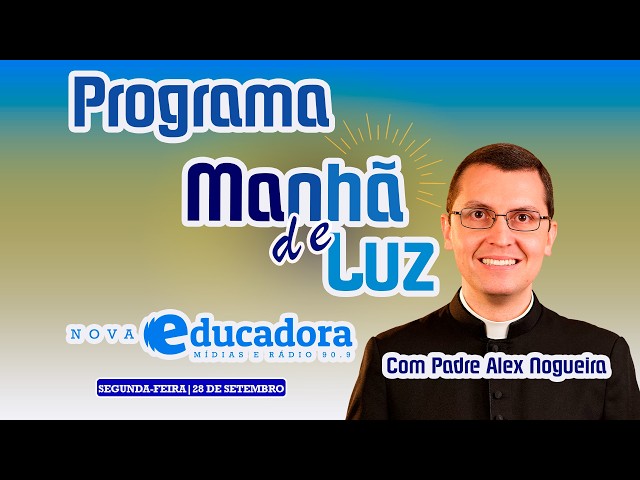 Morning Light Program with Fr. Alex Nogueira – 09/28/2026