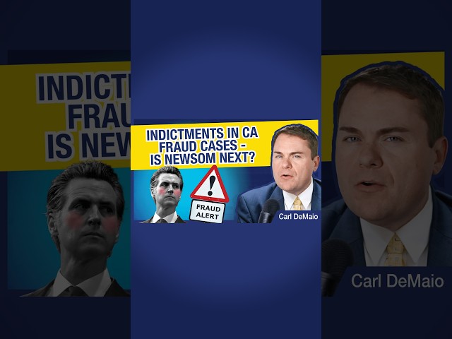 FINALLY! Indictments in CA Fraud Cases - Is Newsom Next?