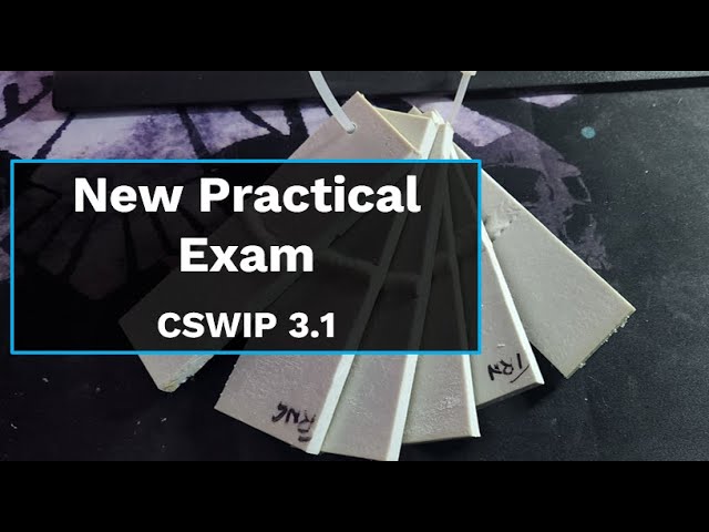NEW CSWIP 3.1 Practical Explanation in 2024