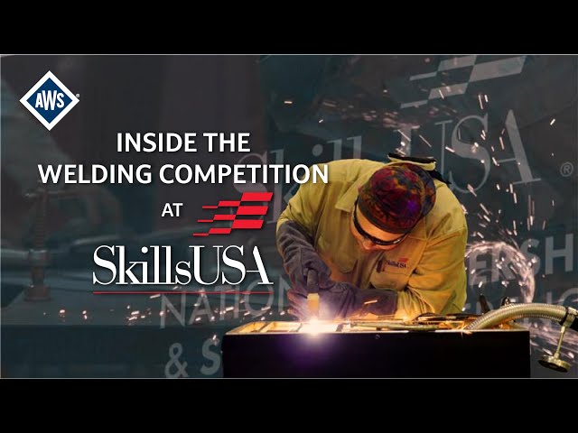 Inside the SkillsUSA Welding Competition with AWS