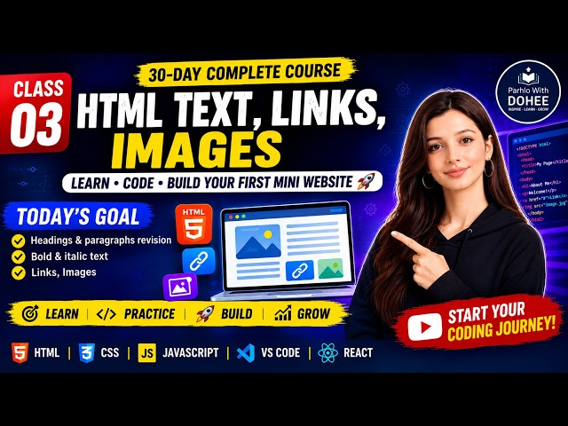 HTML for Beginners | Class 03: Links, Images & Text Formatting | Front-End Development 2026 🚀