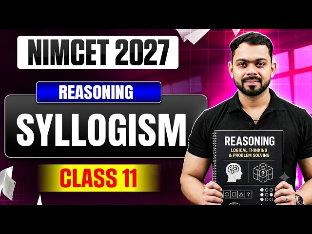NIMCET 2027 Syllogism  | Logical Reasoning | Class 11