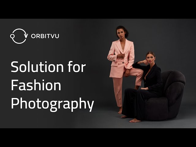 Give Your Fashion Photos a Unique Character with Orbitvu Fashion Studio
