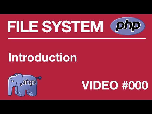 #1 PHP File Systems - Accessing File Systems