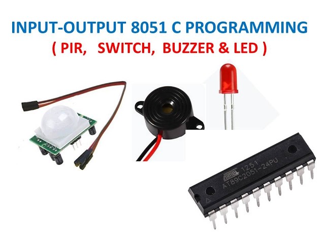 I/O C Program to Sound the Buzzer & Turn ON LED When a Motion is Detected by Passive Infrared (PIR).