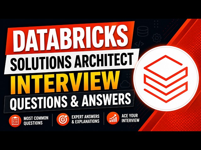 Databricks Solutions Architect Interview Questions & Answers