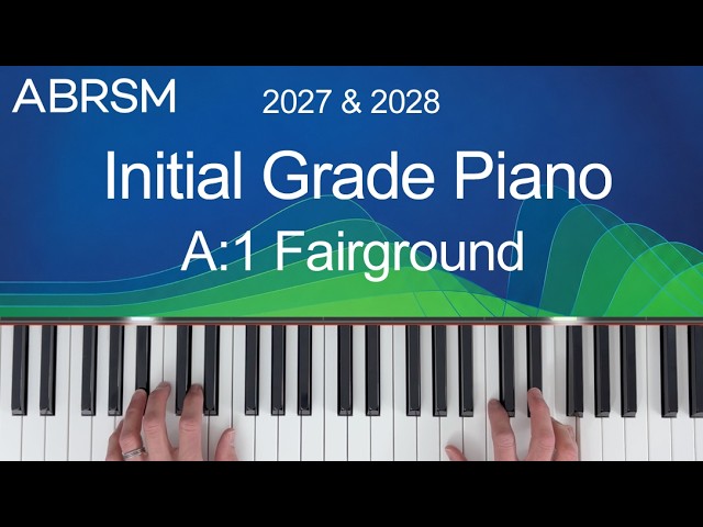 Fairground / ABRSM Initial Grade Piano 2027 & 2028, A:1 / Synthesia Piano tutorial + Slow Version