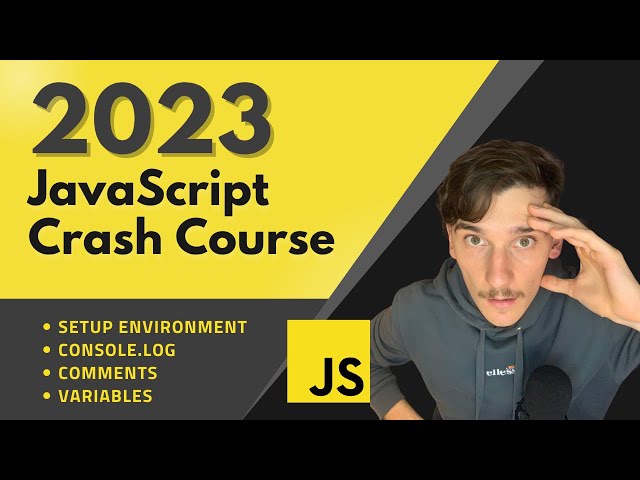 Javascript Crash Course 2023 - setup, console methods, comments, variables