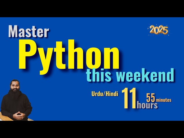 Python 101 Crash Course for Beginner Data Scientists | Urdu (12 h) A Truly Free & Complete Course