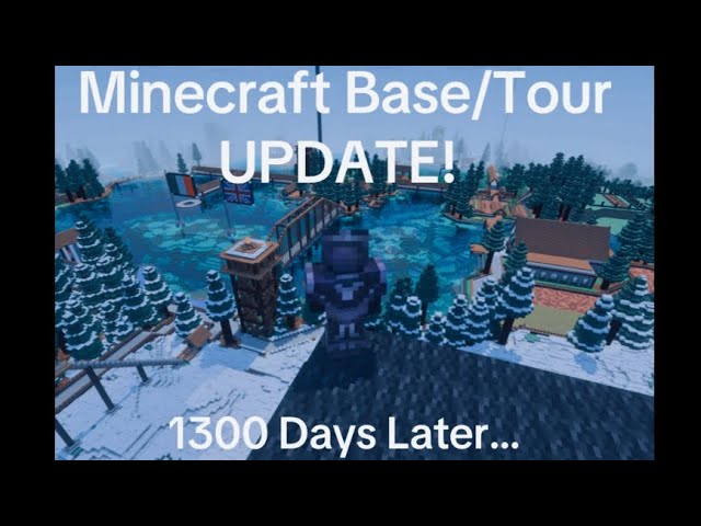 My Minecraft Base/World Update!!