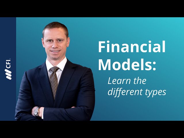 Financial Models: Learn the Different Types