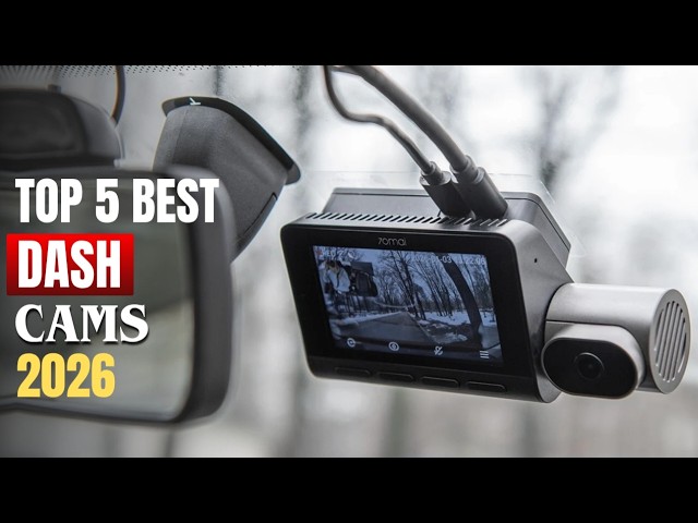 5 Best Dash Cams 2026 | Top Car Dash Cameras 2026