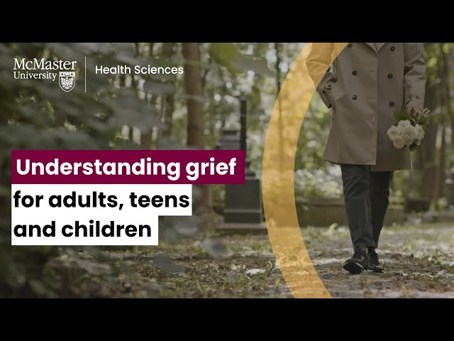 Understanding grief for adults, teens and children