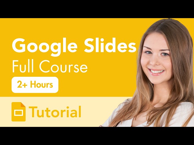 Google Slides Full Course Tutorial