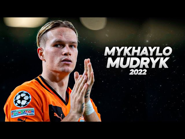 Mykhaylo Mudryk - The Most Wanted