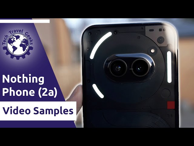 Nothing Phone (2a) - Video samples (all cameras + camera app) #nothing #NothingPhone2a