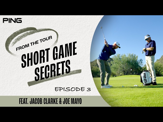 Short Game Secrets - Episode 3: Jacob Clarke & Joe Mayo