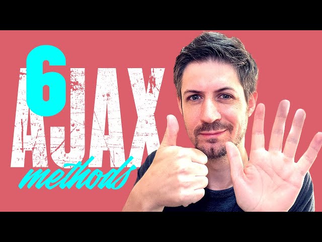 6 AJAX methods - with coding examples