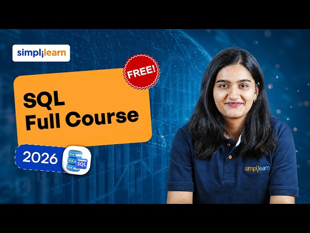 SQL Full Course 2026 | Complete Basics to Advanced SQL Course | Simplilearn