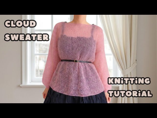 How to knit a cloud sweater | Easy knitting tutorial