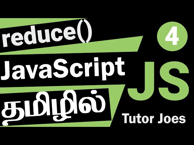 Exploring the Power of reduce in JavaScript in Tamil | Tutor Joes | Complete JavaScript Series