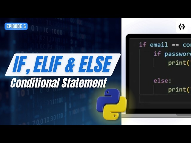 Python If, Elif & Else Tutorial 2025 | Conditional Statements for Beginners (Episode 5)