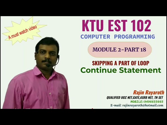 KTU EST 102 COMPUTER PROGRAMMING MODULE 2-PART 18(CONTINUE STATEMENT)