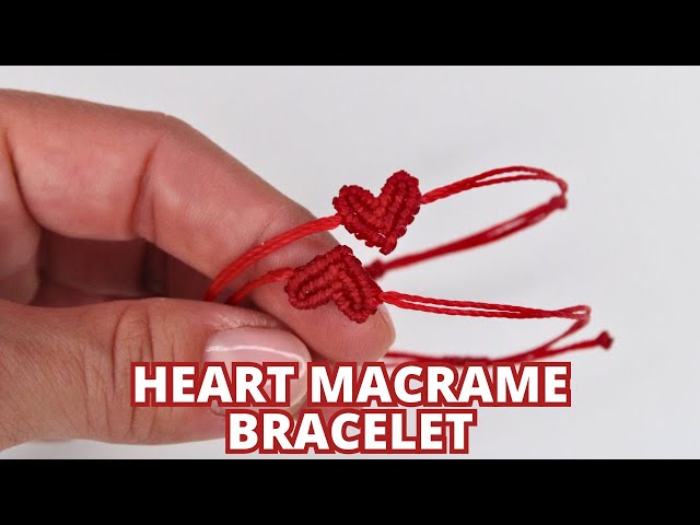 How to Make Macrame Heart Bracelet