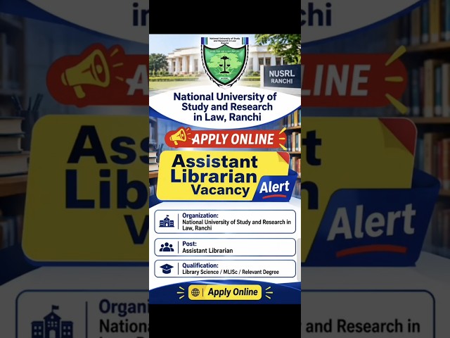 NUSRL Ranchi Assistant Librarian Vacancy 2026 | Level 10 Salary | Library Science Jobs 2026