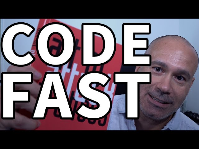 Learn Code Fast - The Paradox of Coding Faster by Coding Slower