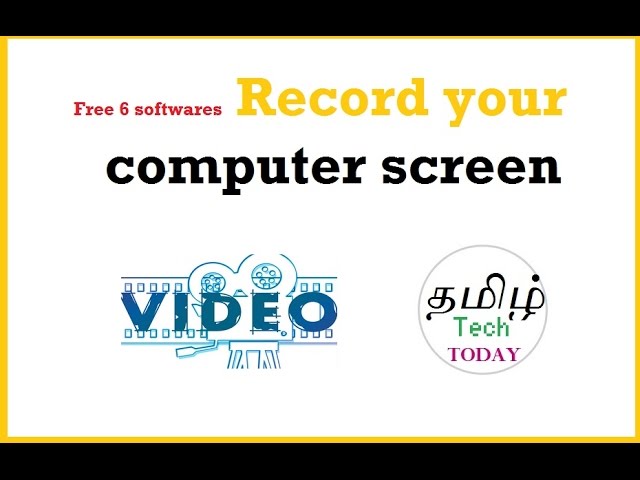 Best & Free 6 softwares record your computer screen for free | TAMIL TECH VIDEOS