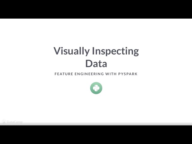 PySpark Tutorial: Visually Inspecting Data