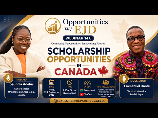 OwEJD Webinar 14.0 || Scholarship Opportunities in Canada || Seunnla Adelusi || Emmanuel Dansu