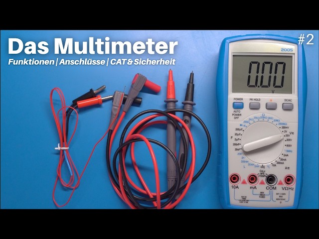 The Multimeter: Functions, Connections & Safety | Basic Electronics Course #2
