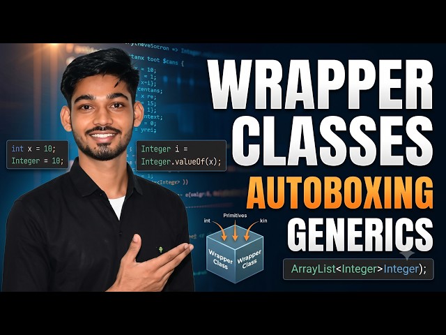 Java Wrapper Classes, Autoboxing & Generics Explained | Core Java Interview Concepts
