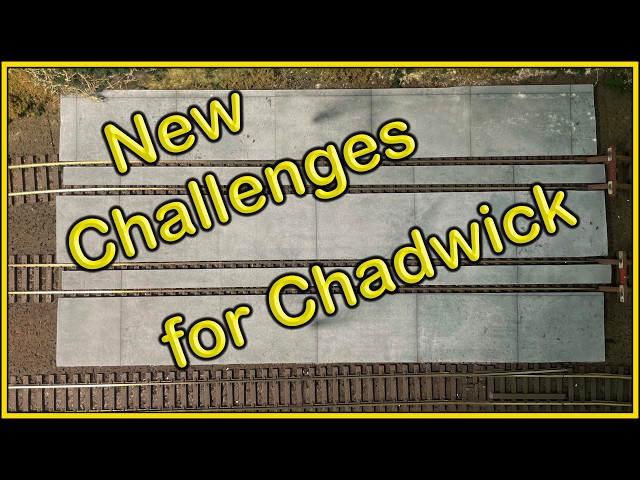 New Challenges at Chadwick Model Railway | 287.