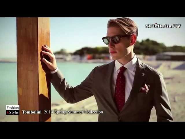 "Italian Gentleman"  - Tombolini - "2014 Spring Summer" -  "Italian Fashion" & "Italian Tailoring"
