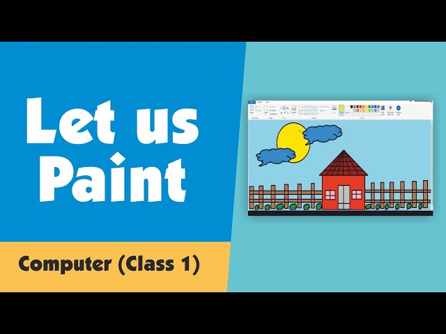 Let us Paint | Windows 10 | Computer Class 1