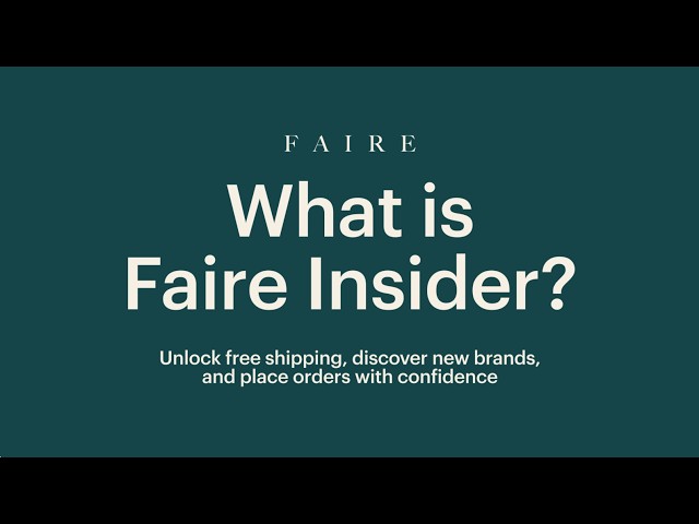 What is Faire Insider? Free shipping, discounts on orders, support, and other benefits explained