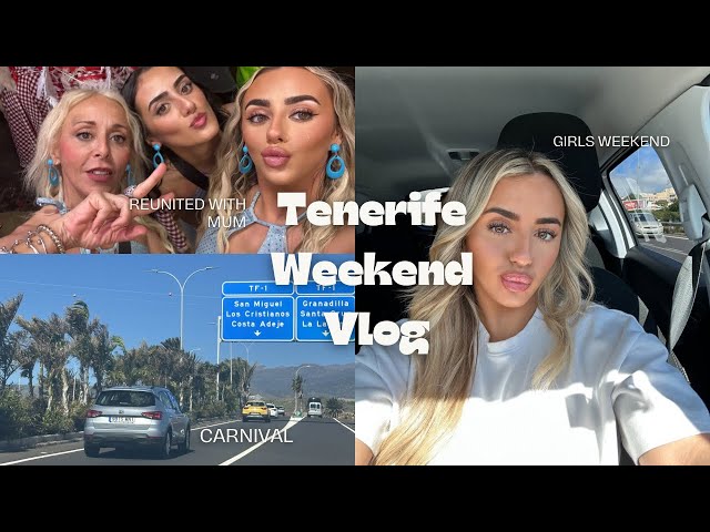 tenerife weekend vlog | reunited with mum, carnival & girl time