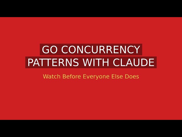 Go Concurrency Patterns with Claude Code: Goroutines Without the Races