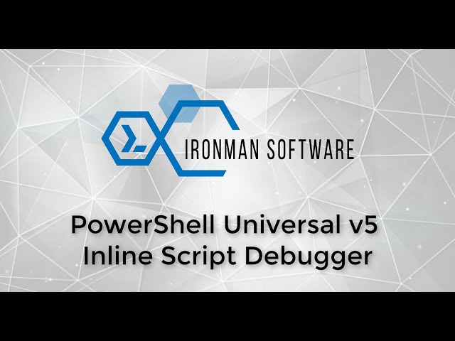 PowerShell Universal v5 - Inline Script Debugger