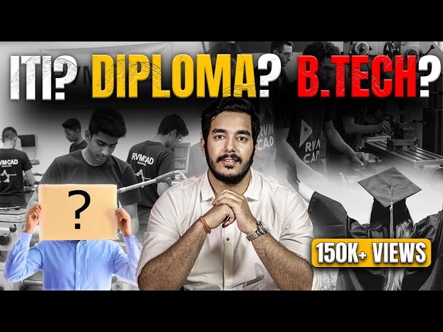 ITI vs Diploma vs BTech | Which one to Choose? RVM CAD - India's Biggest Training Centre