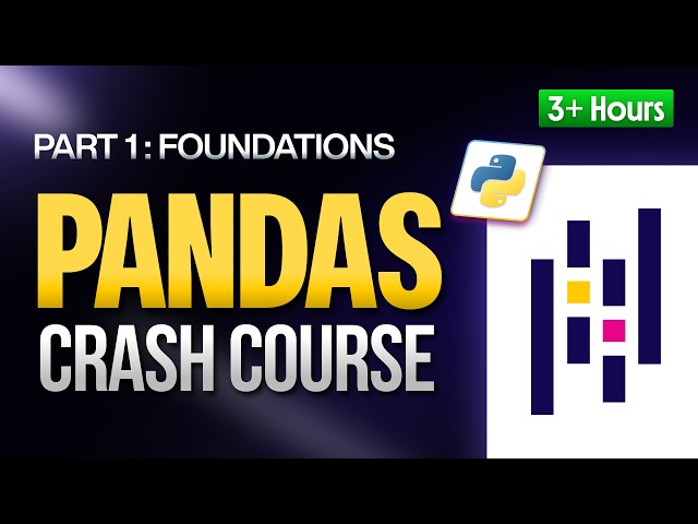 Python Pandas in 3 Hours - Core Foundations & Data Analysis Full Course