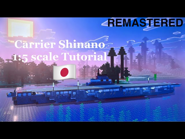 Minecraft IJN Shinano 1:5 scale Tutorial | Japanese aircraft carrier 